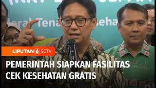 Cek Kesehatan Gratis, Menkes Budi Gunadi: Diberi Berdasarkan Kelompok Usia | Liputan 6