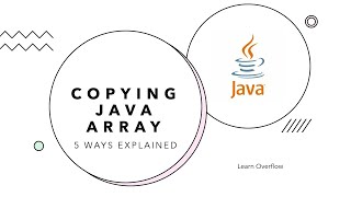 Copying Array elements | Deep Copy and Shallow Copy | Java | 5 ways | With Example | Learn Overflow