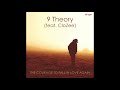 9 theory u0026 clozee the courage to fall in love again