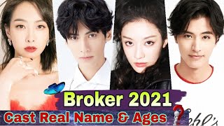 Broker Chinese Drama Cast Real Name \u0026 Ages || Victoria Song, Leo Luo, Xu Kai Cheng, Panda Sun