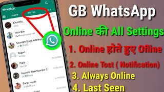 GB whatsapp online all settings/online hote huye offline/online toast notification/always online