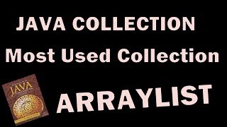 Java ArrayList | Most Used Collection Class