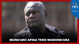 Mung'aro apiga teke Wasiong'ara