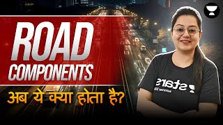 Road Components | Highway Engineering | Civil Engineering | Harshna Verma