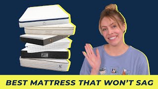 Best Mattress That Won’t Sag - Our Top Picks For Support!