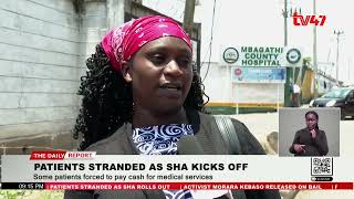 Patients stranded as SHA rolls out.