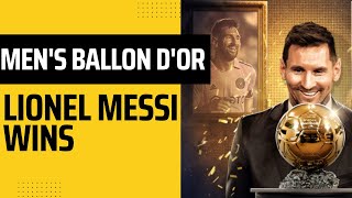 Lionel Messi's Sensational Journey to Winning the 2023 Ballon d'Or | Highlights and Reactions