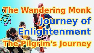 🎶 The Wandering Monk, Journey of Enlightenment \u0026 The Pilgrim's Journey | Songs of Faith \u0026 Peace 🎶