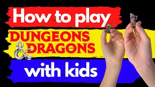 How to Play Dungeons and Dragons with Kids