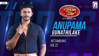 Anupama Gunathilake | Derana Dream Star Season 12 | Top 16