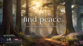 Let Go of Your Worries and Find Peace 🌲🍃 Soft Piano for Overthinking Minds