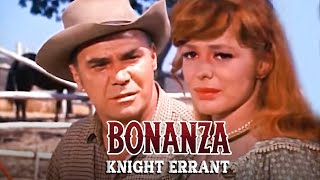 Bonanza - Caballero Andante (Knight Errant) | Ver Doblaje en Español