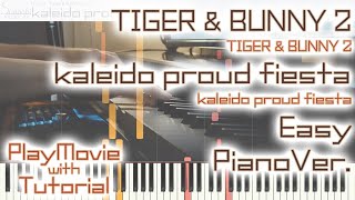 【タイバニ2 OP】「kaleido proud fiesta」かんたんピアノ（初～中級）【kaleido proud fiesta from TIGER \u0026 BUNNY 2】