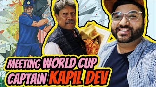 MEETING WORLD CUP CAPTAIN KAPIL DEV!