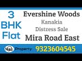 Evershine Woods 3 Bhk Spacious Flat At Kanakia Mira Road Urgent Sale