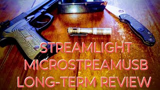 THE BEST EDC FLASHLIGHT! STREAMLIGHT MICROSTEAMUSB LONG-TERM REVIEW