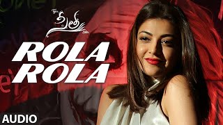 Rola Rola Audio | Sita Movie | Teja | Sai Sreenivas Bellamkonda, Kajal Aggarwal | Anup Rubens