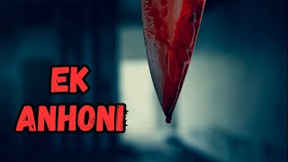 Ek Anhoni | College Ragging Horror Story | Unveiling Horrors | #horrorstory