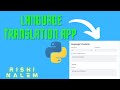 Create a Language Translation App in 60 Lines of Code w/ Python | Rishi Nalem