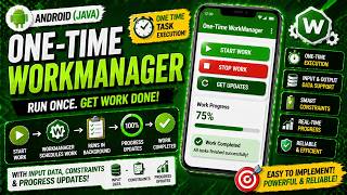 ANDROID - ONE TIME WORK MANAGER TUTORIAL IN JAVA ||