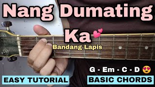 Nang Dumating Ka Guitar Tutorial - Bandang Lapis (EASY CHORDS)