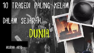 Tragedi Paling Kelam Dalam Sejarah Dunia