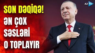 TƏCİLİ! Səsvermənin ən son nəticəsi: Ərdoğanla  Kılıçdaroğlu arasında fərq azalır