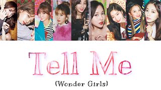 Tell Me (Wonder Girls) TWICE cover 日本語訳