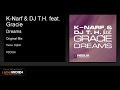 K-Narf & DJ T.H. feat. Gracie - Dreams (Original Mix)