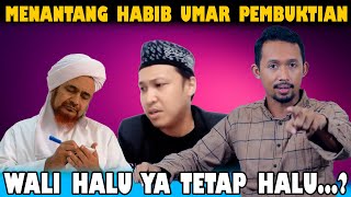 Keras.!! Menantang Habib Umar Pembuktian Keilmuan Dan Kewalian Nya - Kalau Tidak HALU😂