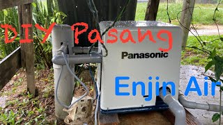 DIY Cara Pasang Enjin Air (Install Water Pump)