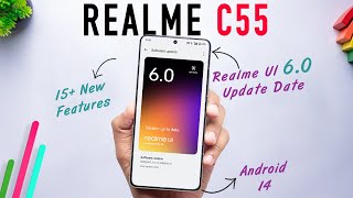 Realme C55 New Update (14.0.0.1310) | Realme UI 6.0 Update Date | Realme C55 Update 15+ New Features