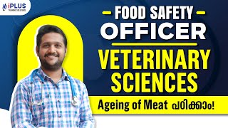 Food Safety Officer | Veterinary Sciences | Ageing of Meat പഠിക്കാം!