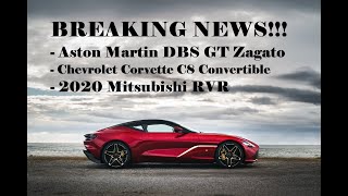 BREAKING NEWS !!! Aston Martin DBS GT Zagato + C8 Convertible + Mitsubishi RVR | Automotive Affairs