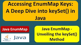 Accessing EnumMap Keys: A Deep Dive into keySet() in Java | EnumMap in Java