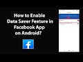 How to Enable Data Saver Feature in Facebook App on Android?