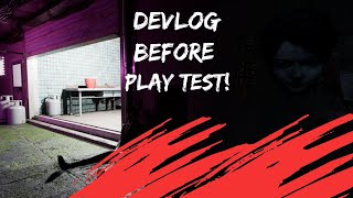 Devlog before play test