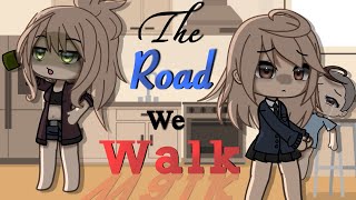 The road we walk. || [: PART 1 :] || GACHA mini movie/original