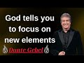 God tells you to focus on new elements - Dante Gebel's English Message