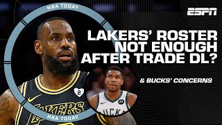 Lakers' lack of deadline moves a MISTAKE? + Bucks need 'time to jell together' - Rivers | NBA Today