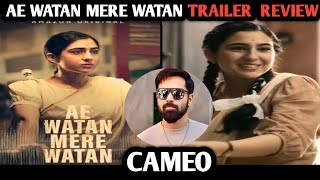Ae Watan Mere Watan Trailer Review Sara ali khan plays gandhian set to fight against british with Se