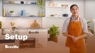 the Compact Smart Oven® | Unboxing and set up | Breville USA