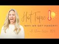 (HOT TOPIC) Why We Get HANGRY!