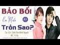 bảo bối em muốn trốn sao truyện ngôn tình hay nhất thiên niên kỷ nghe Đi không hối hận Đâu