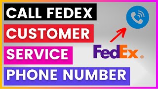 How To Find and Call FedEx Customer Service Phone number? [in 2025]