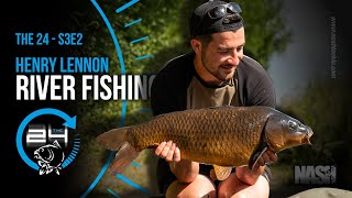 Carp Fishing with Henry Lennon - The 24 Series 3 - River Fishing