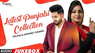 Latest Punjabi Songs Collection 2020 | Balraj And Karamjit Kammo | Punjabi Hits 2020 | Nupur Audio