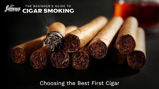 How to Choose the Best First Cigar - Famous Smoke Shop