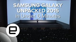 Samsung Galaxy Unpacked 2015 Presentation in Under 6 Minutes