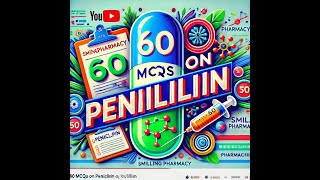 60 MCQ on Penicillin